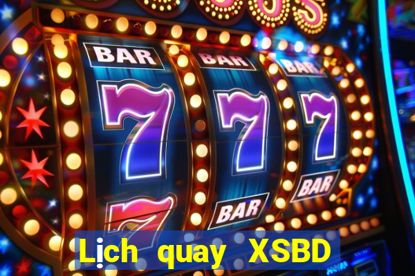 Lịch quay XSBD ngày 1