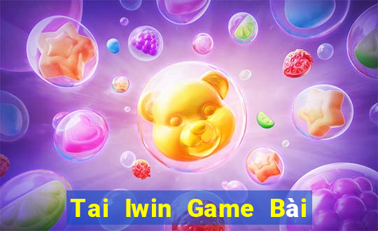 Tai Iwin Game Bài Giải Trí