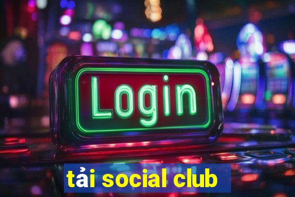 tải social club