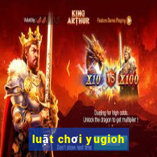 luật chơi yugioh