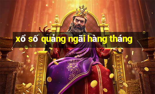 xổ số quảng ngãi hàng tháng