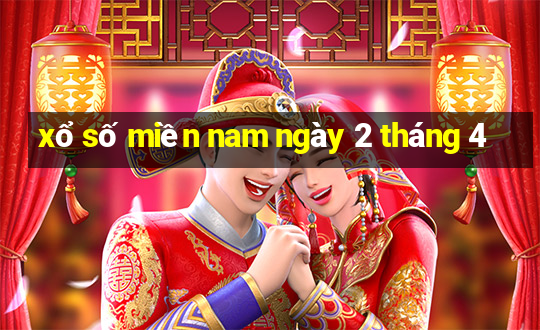 xổ số miền nam ngày 2 tháng 4