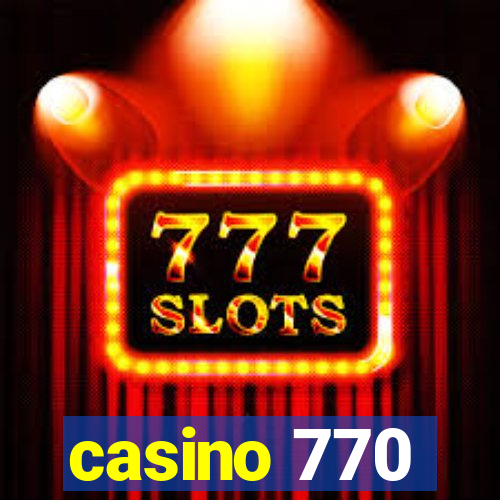 casino 770