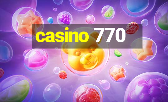 casino 770