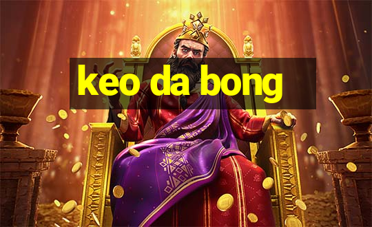 keo da bong