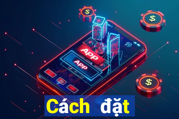 Cách đặt cược XSDT123 thứ hai