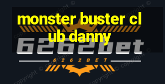 monster buster club danny