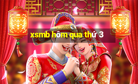 xsmb hôm qua thứ 3