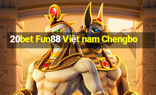 20bet Fun88 Việt nam Chengbo