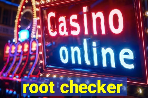 root checker