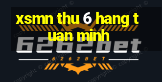 xsmn thu 6 hang tuan minh