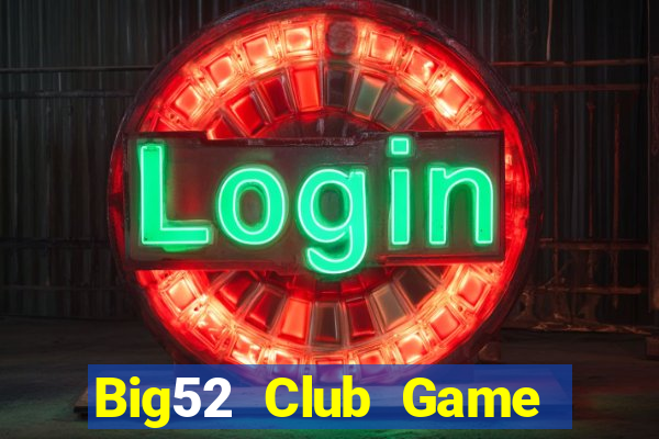 Big52 Club Game Thẻ Bài Eloras