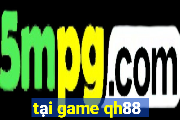 tại game qh88