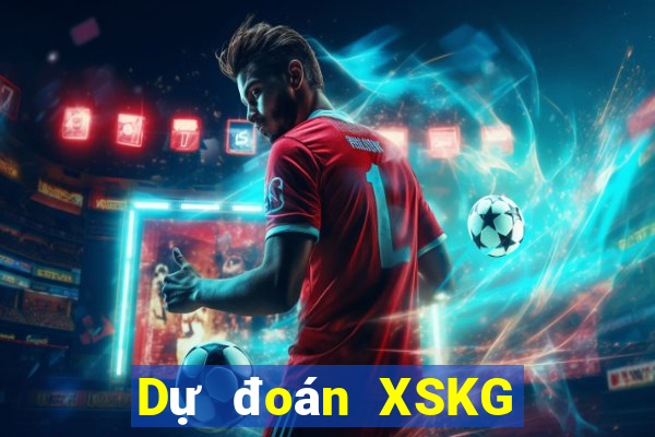 Dự đoán XSKG ngày 31