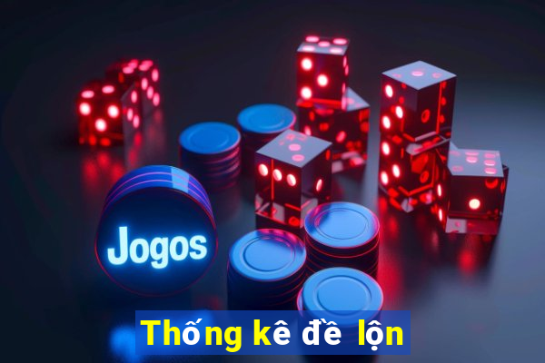 Thống kê đề lộn