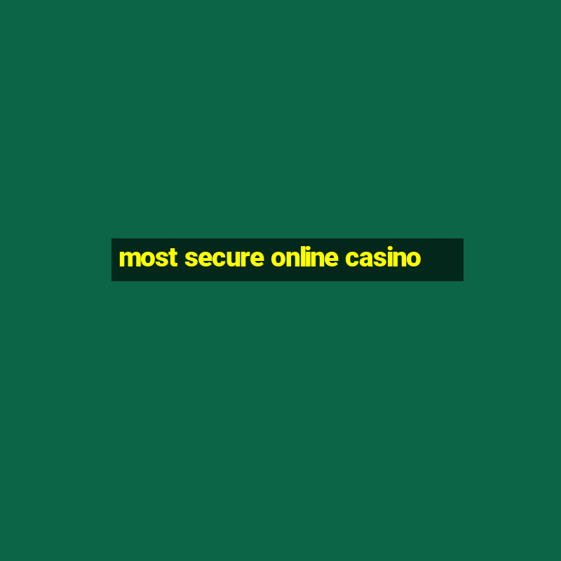 most secure online casino