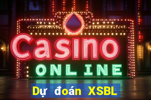 Dự đoán XSBL ngày 26