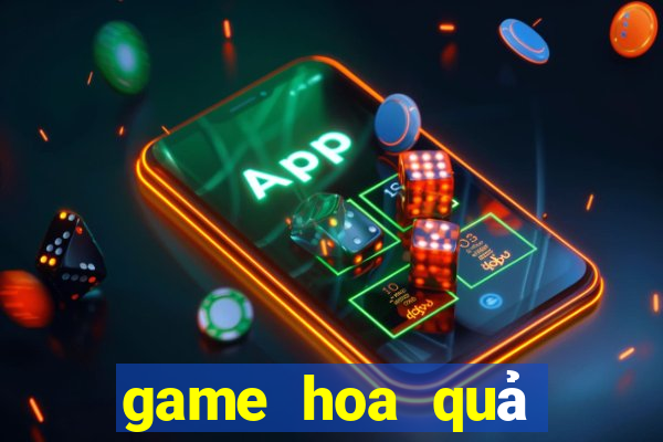 game hoa quả nổi giận 2