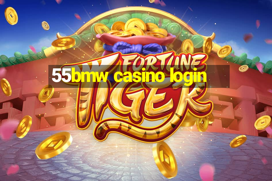 55bmw casino login