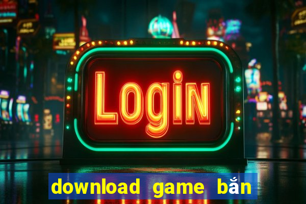 download game bắn cá offline cho pc