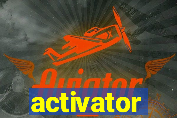 activator