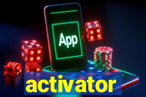 activator