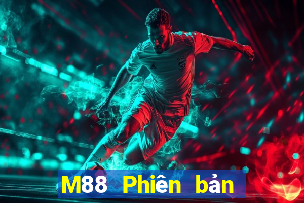 M88 Phiên bản xổ số nhỏ giọt