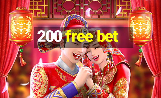 200 free bet