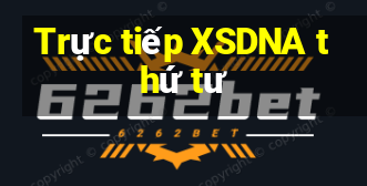 Trực tiếp XSDNA thứ tư