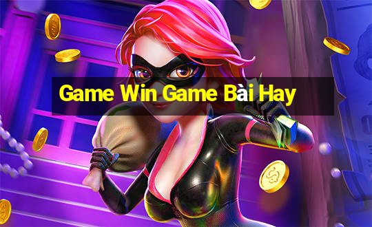 Game Win Game Bài Hay