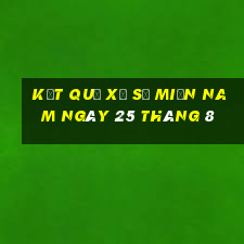 kết quả xổ số miền nam ngày 25 tháng 8