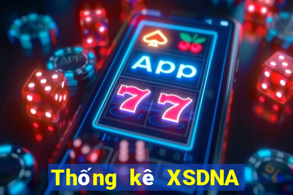 Thống kê XSDNA ngày 1