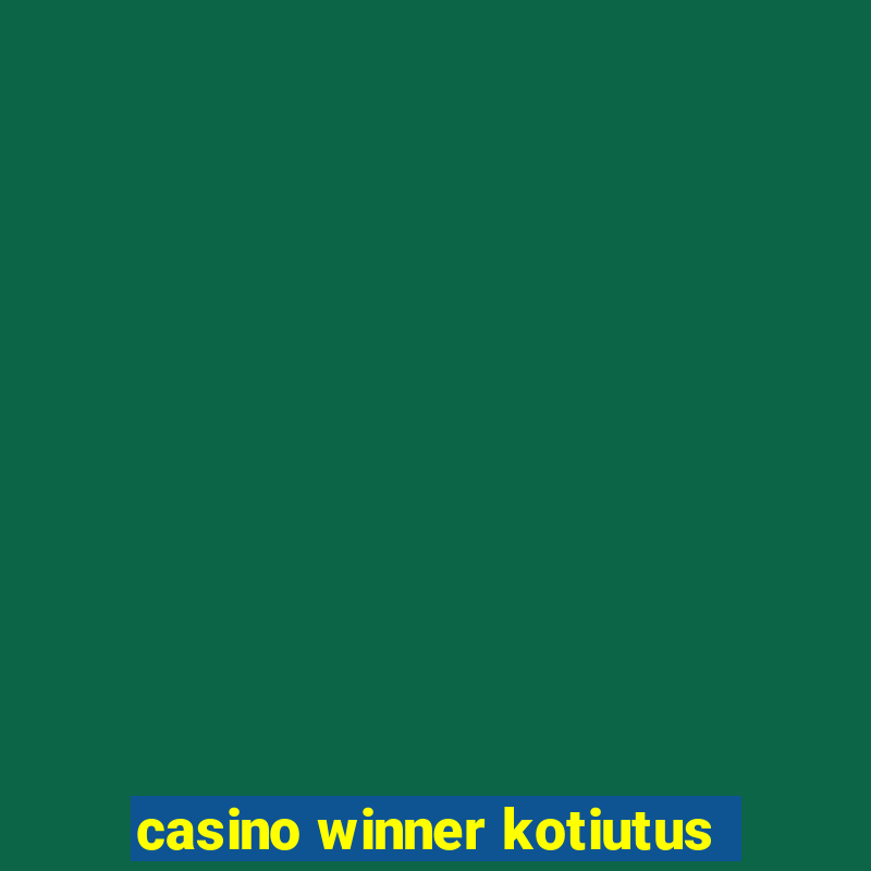 casino winner kotiutus