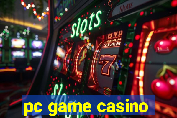 pc game casino