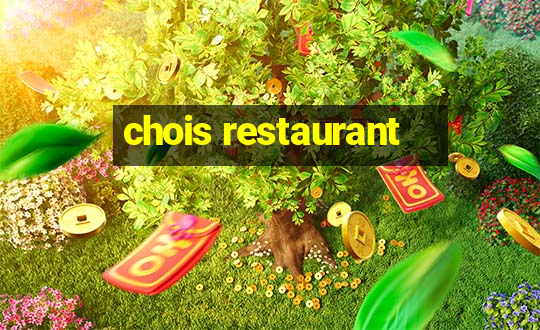 chois restaurant