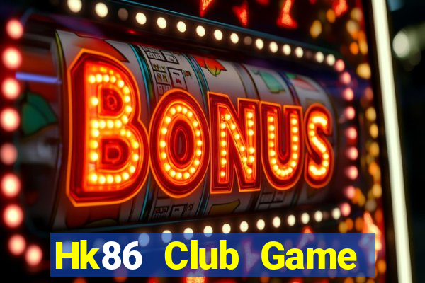 Hk86 Club Game Bài Uống Rượu