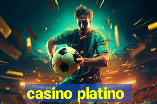 casino platino