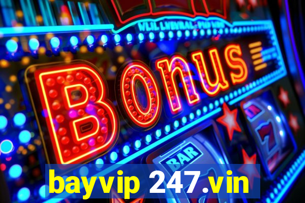 bayvip 247.vin