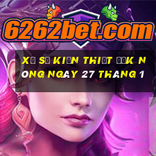 xổ số kiến thiết đắk nông ngày 27 tháng 1