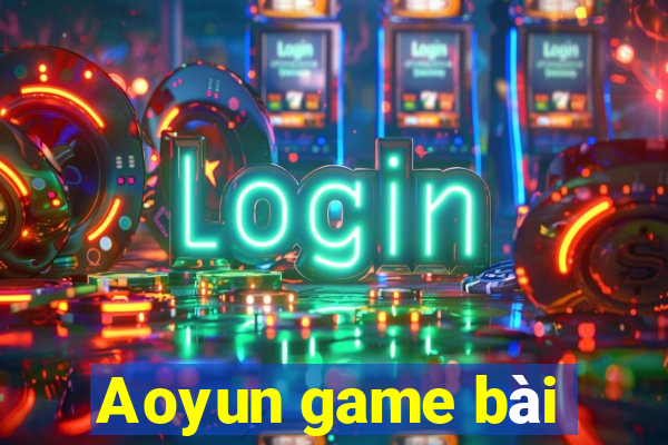 Aoyun game bài