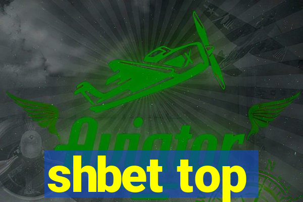 shbet top