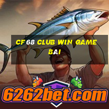 Cf68 Club Win Game Bài