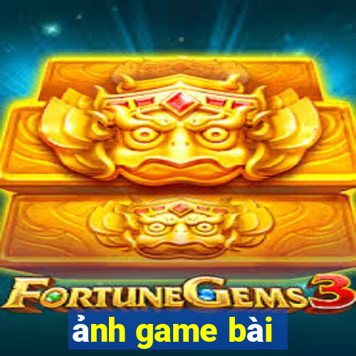 ảnh game bài