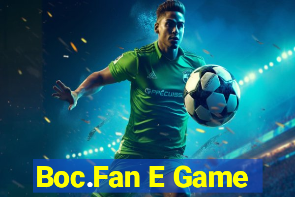 Boc.Fan E Game