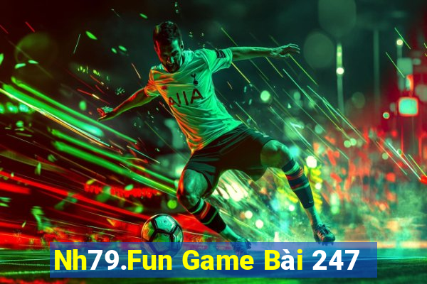 Nh79.Fun Game Bài 247