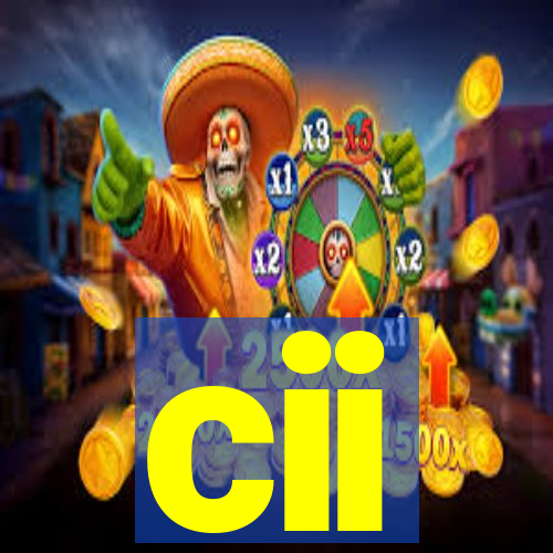 cii