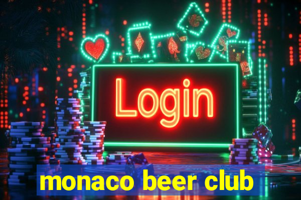 monaco beer club