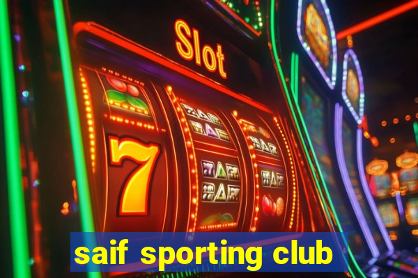 saif sporting club