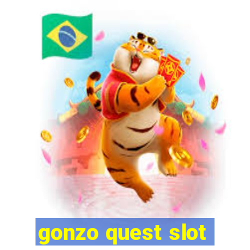 gonzo quest slot