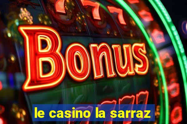 le casino la sarraz